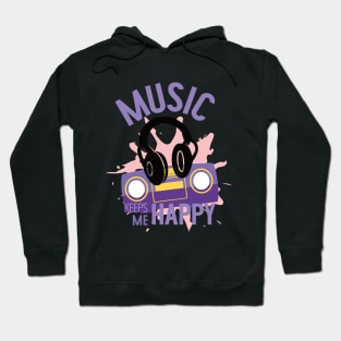 Music keeps me happy Hoodie